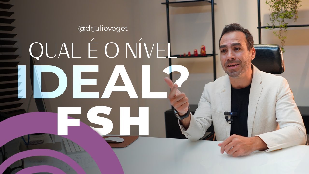 FSH: TUDO O QUE VOCÊ PRECISA SABER