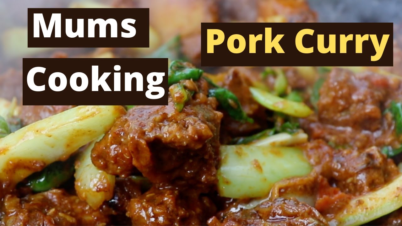 Mums Special Gurkha Pork Curry | Homefoodbuzz