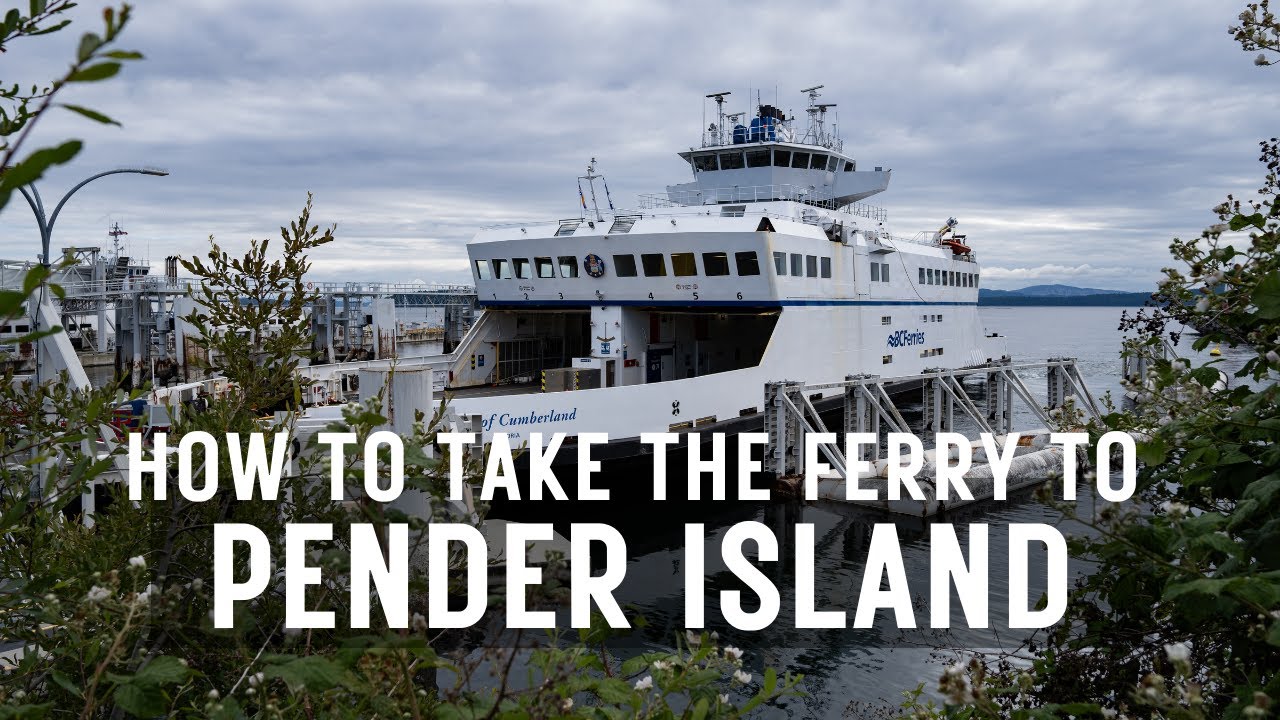 How to take the Ferry to Pender Island // Swartas Bay to Otter Bay