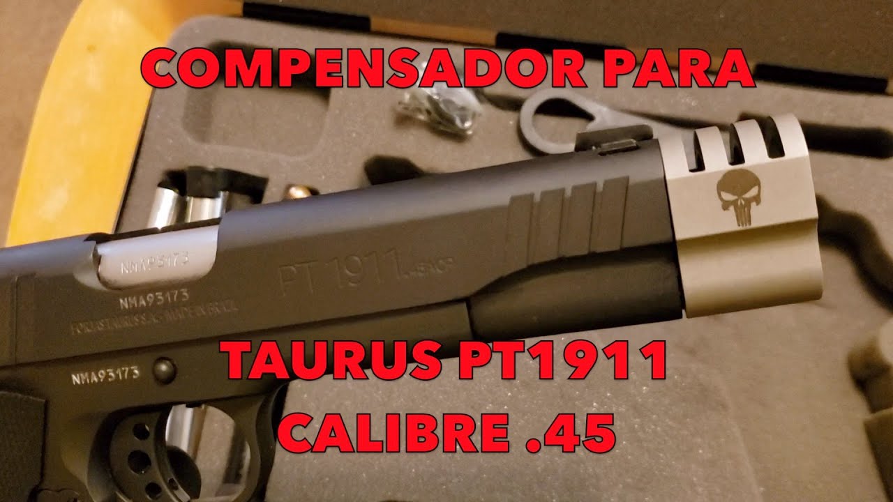COMPENSADOR PARA TAURUS 1911 