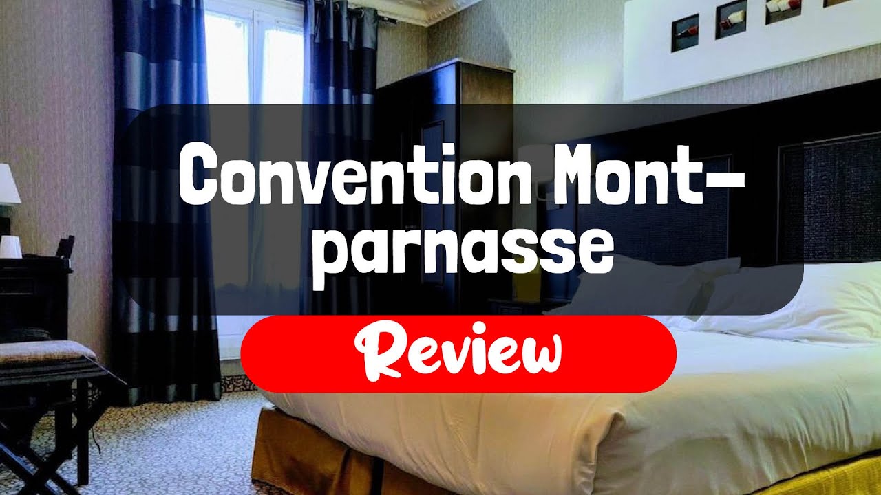 Convention Montparnasse Review - Is This Paris Hotel Worth It?