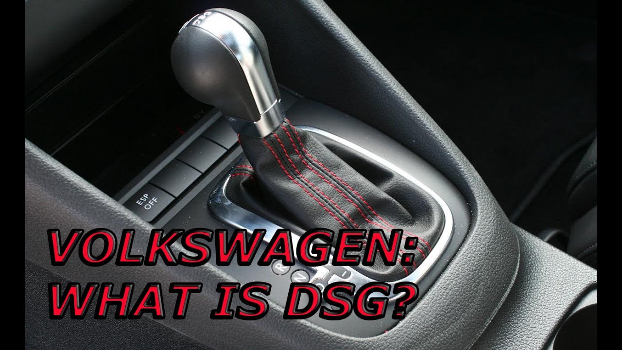 VOLKSWAGEN: WHAT IS DSG?