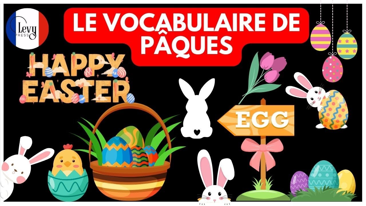 Fun French Easter Vocabulary for Kids: Le Vocabulaire de P&acirc;ques!