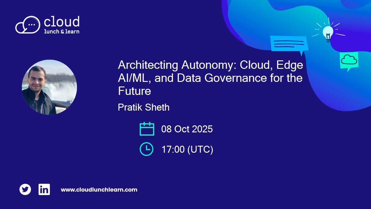 Architecting Autonomy: Cloud, Edge AI/ML, and Data Governance for the Future