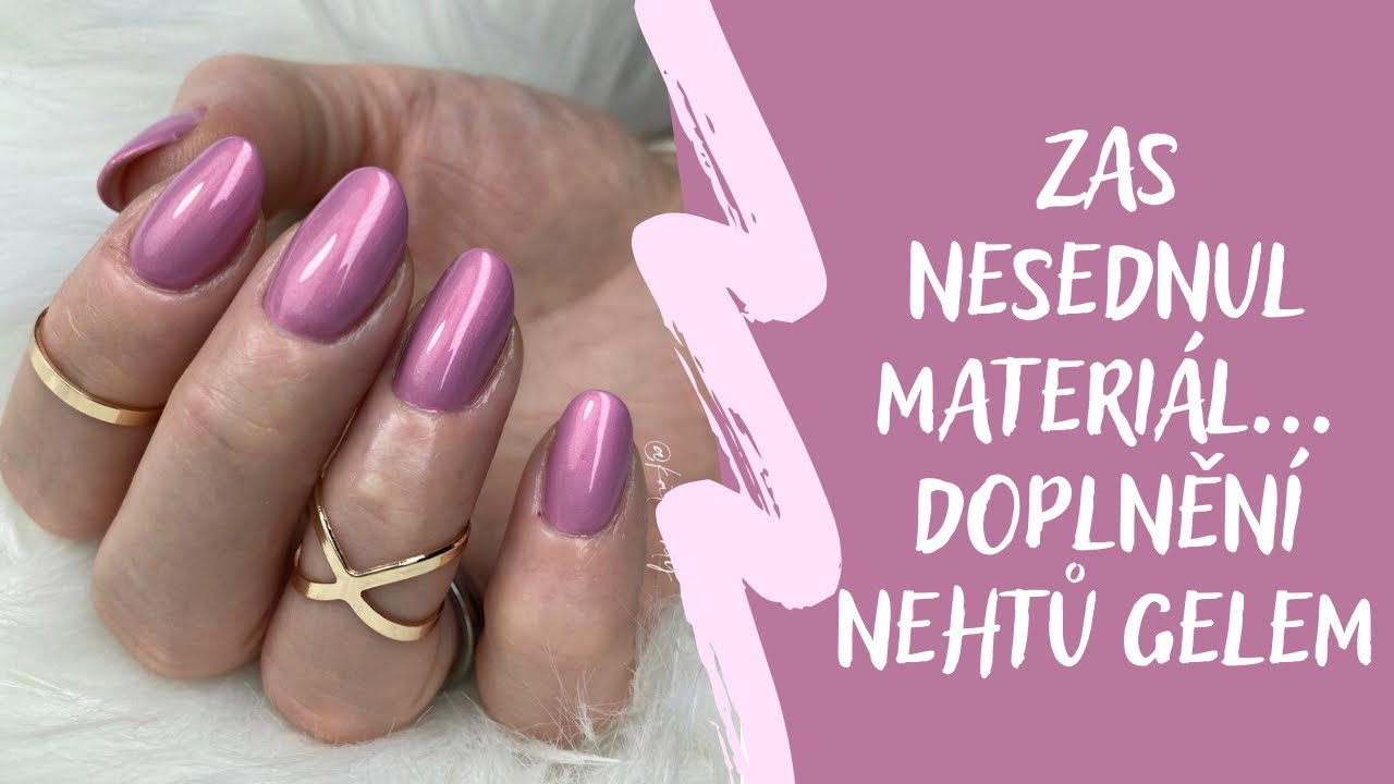 Doplnění gelových nehtů, modeláž bez pilování | Cizí ruce #21 | Kate nehty
