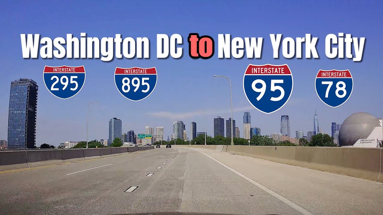 🚖Washington DC  to New York City , Road trip from DC to NYC , interstate 95 , I 295 , I 895 , I 78
