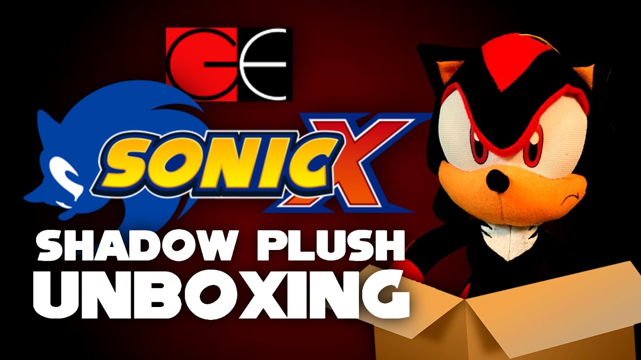 GE: Sonic X - Shadow Plush Unboxing