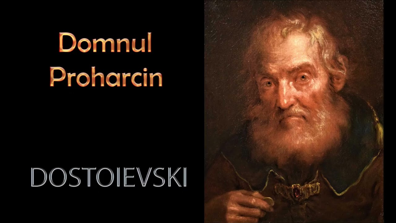 Domnul Proharcin - de F. M. Dostoievski