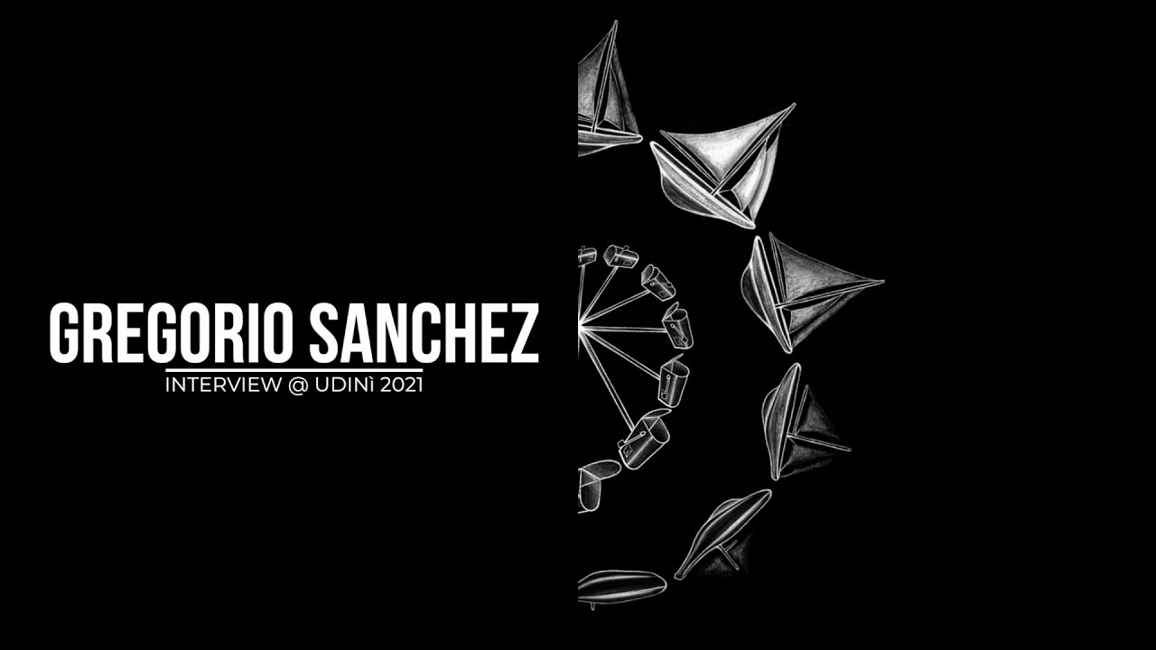 Udinì: Intervista a Gregorio Sanchez