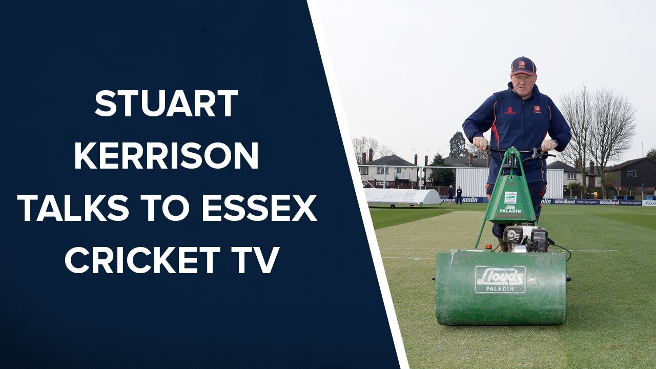 Head Groundsman Stuart Kerrison talks to Essex Cricket TV