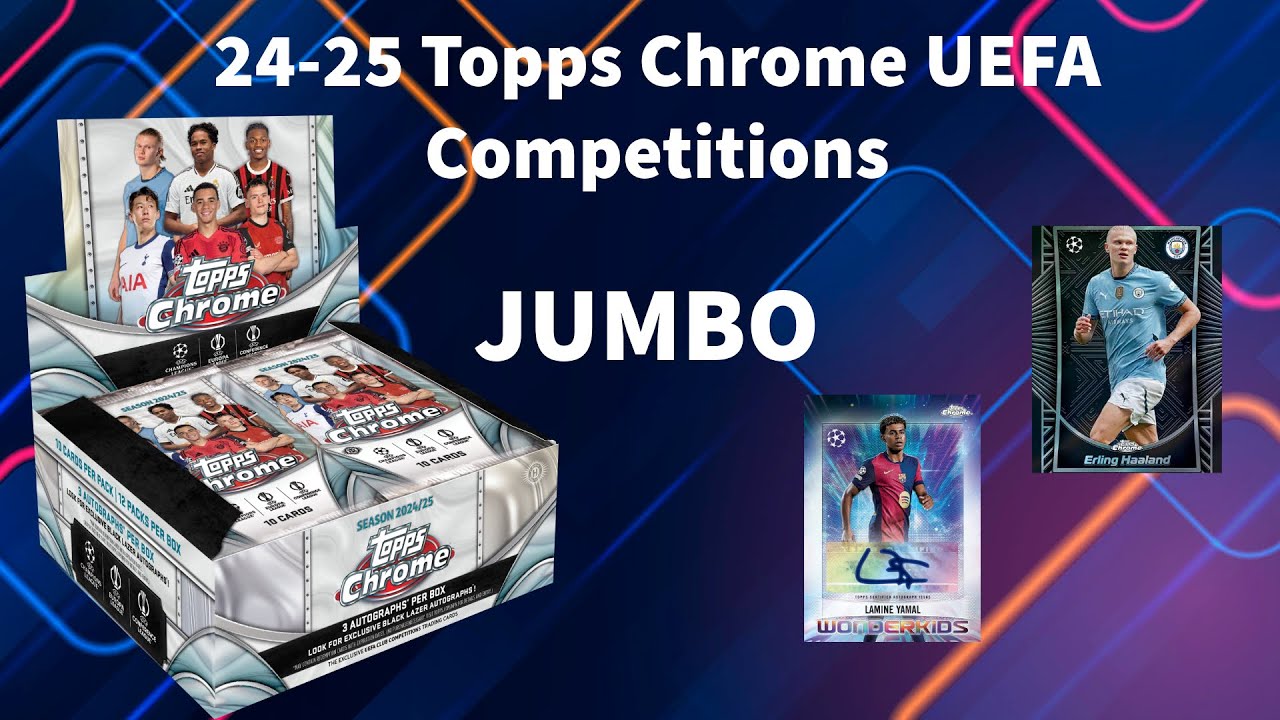 NEW! 2024-25 Topps Chrome UEFA JUMBO Box Review