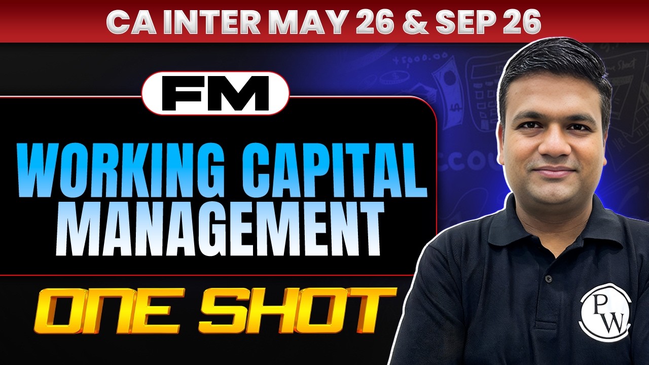 CA Inter FM: Working Capital Management | FM One Shot | CA Inter May26 & Sep 26 | CA Sunil Keswani