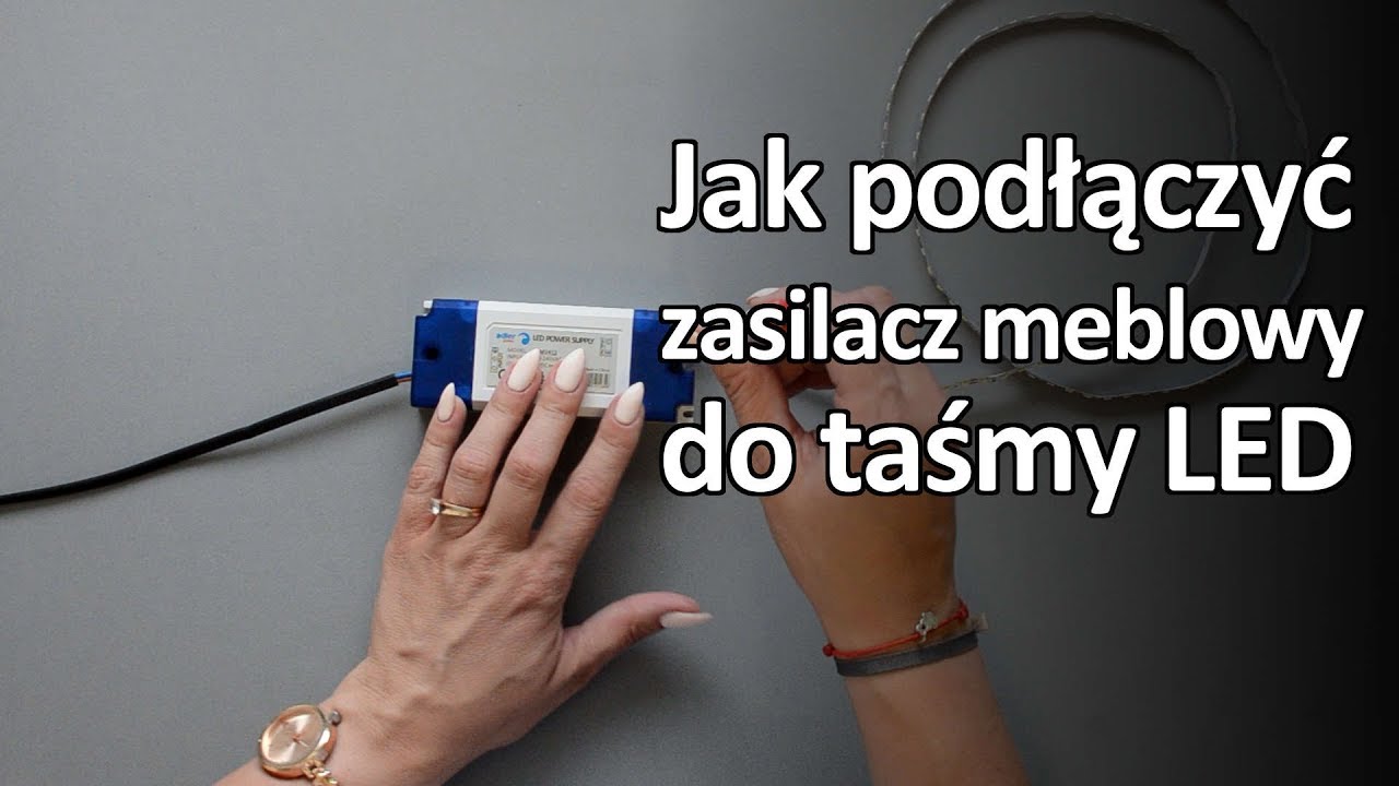 Jak podłączyć zasilacz meblowy ADM do taśmy LED - PORADNIK
