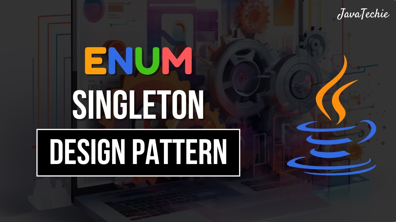 FAQ : Singleton Design Pattern with Java Enum | Best Practices & Easy Guide | @Java Techie