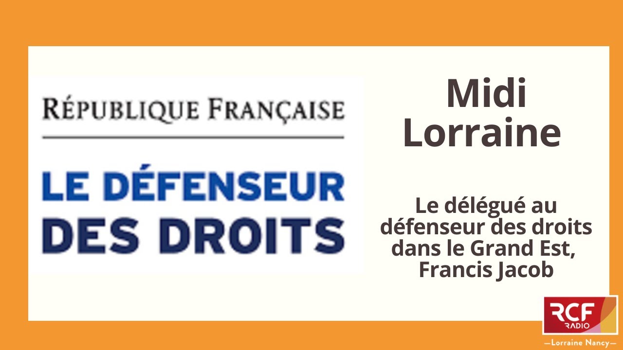 Francis Jacob, délégué du défenseur des droits (Grand Est) - l'invité du Midi Lorraine