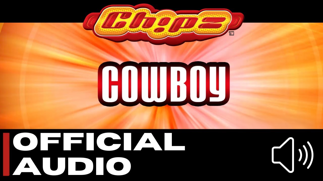 Chipz - Cowboy [Official Audio]