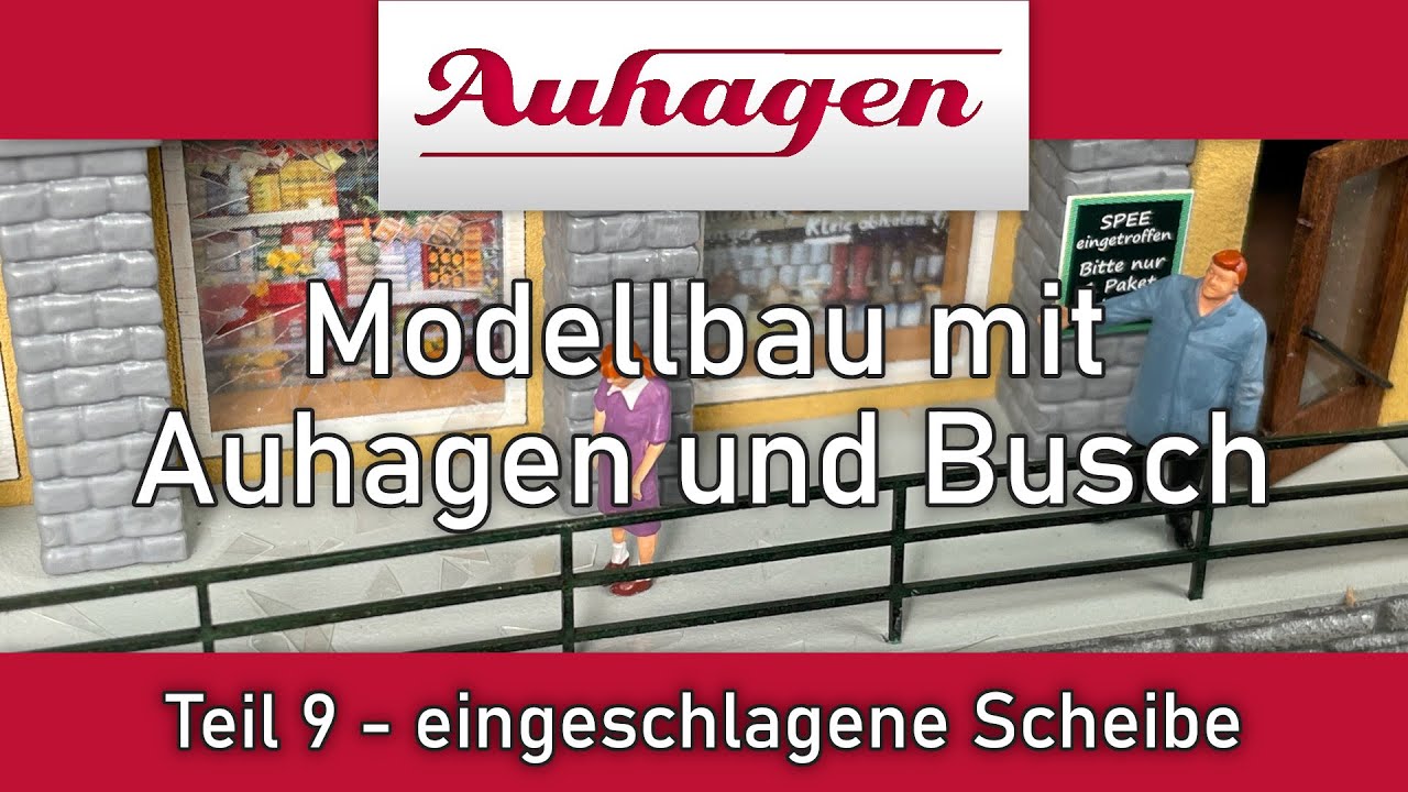 Modellbau mit Auhagen und Busch - eingeschlagene Fensterscheibe gestalten  - Teil 9