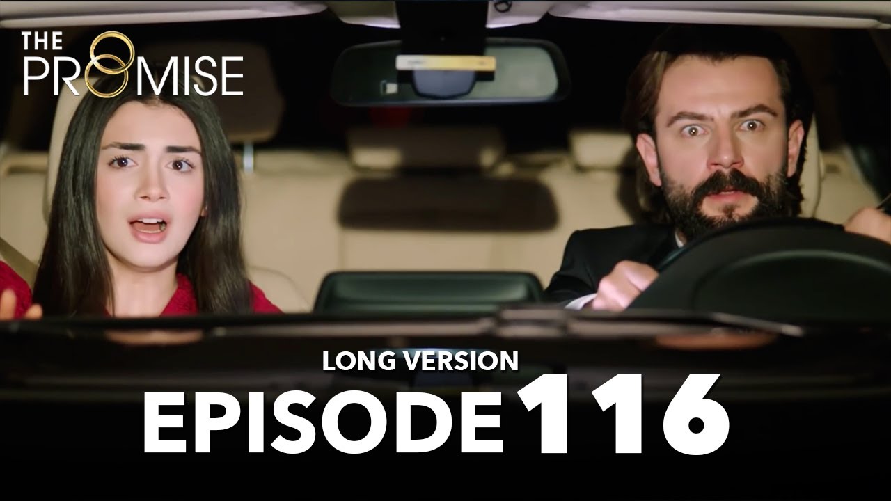 Yemin 116. Bölüm | The Promise Episode 116 | Long Version