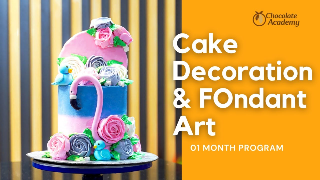 Certificate in Cake Decoration & Fondant Art | CDFA | Chocolate Academy Pakistan