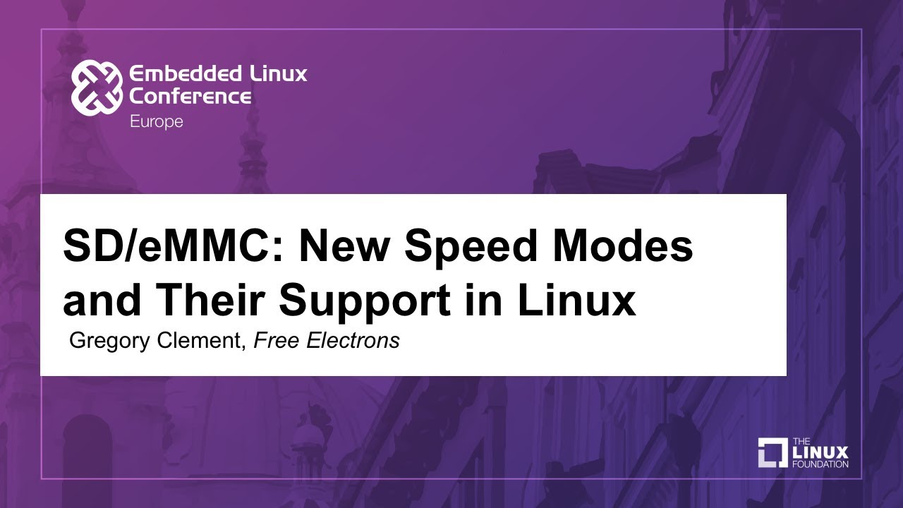SD/eMMC: New Speed Modes and Their Support in Linux - Gregory Clement, Free Electrons