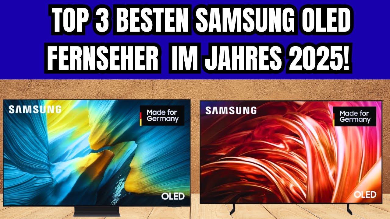 ⛔ TOP 3 BESTEN SAMSUNG OLED FERNSEHER IM JAHRES 2025!!!