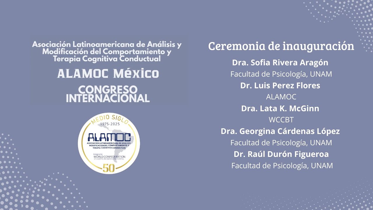 CEREMONIA DE  INAUGURACIÓN | ALAMOC México | Congreso Internacional