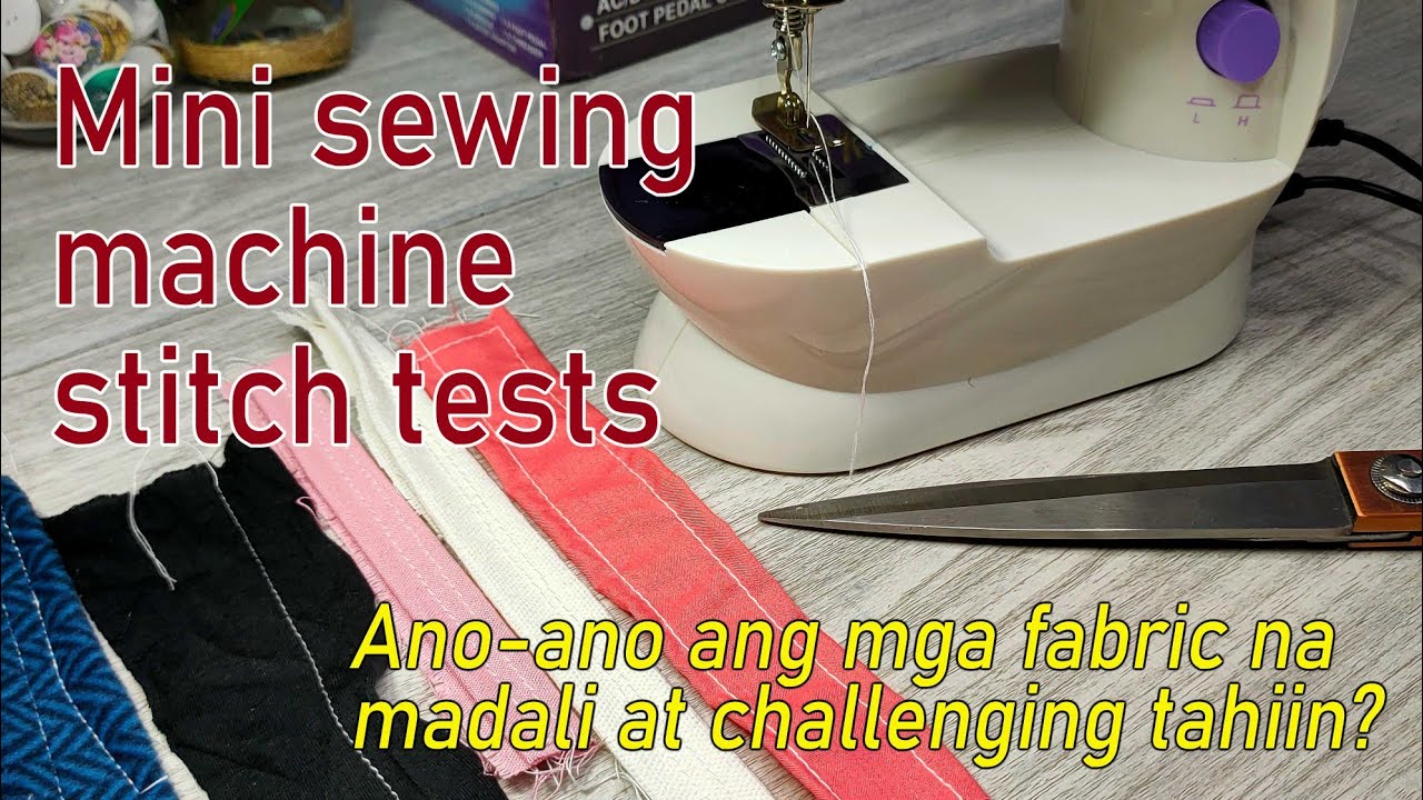 Stitch test for mini sewing machine | Easy to sew fabrics and the difficult ones