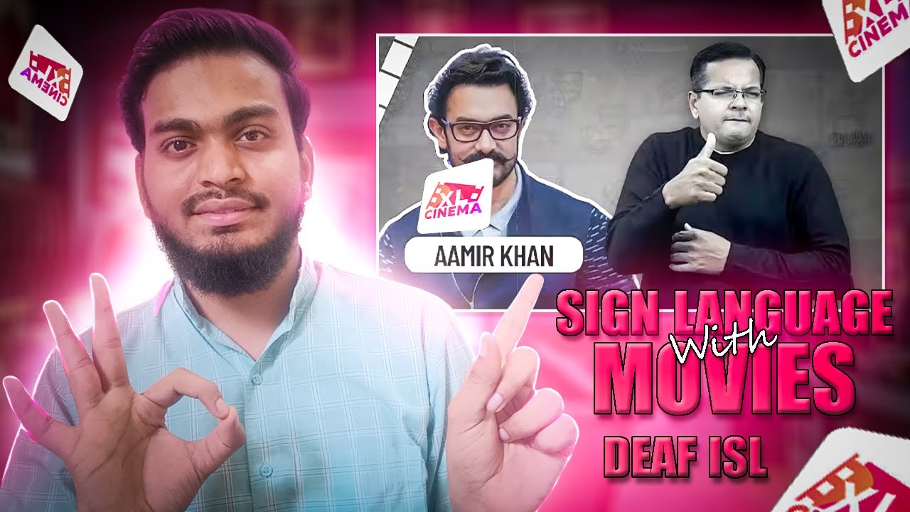 XL Cinema App: Watch Movies in Indian Sign Language | DEAF ISL