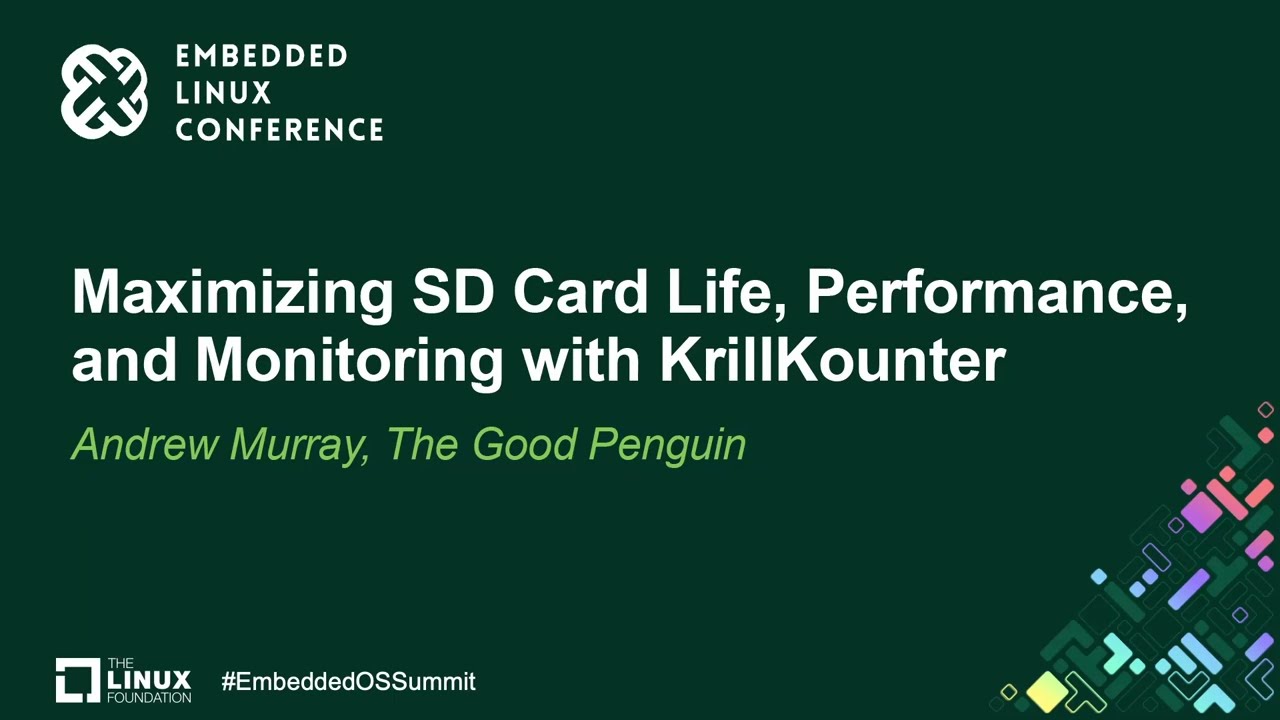 Maximizing SD Card Life, Performance, and Monitoring with KrillKounter - Andrew Murray