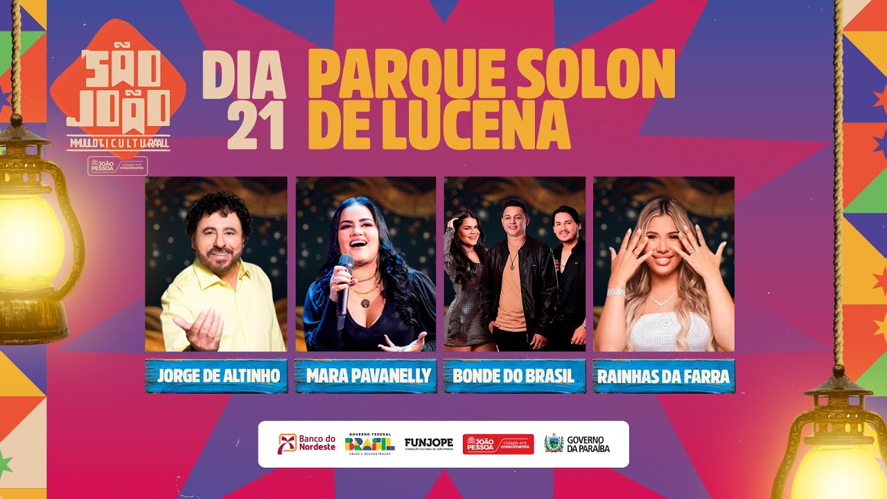 São João de João Pessoa - Mara Pavanelly, Bonde do Brasil, Rainhas da Farra, Jorge de Altinho