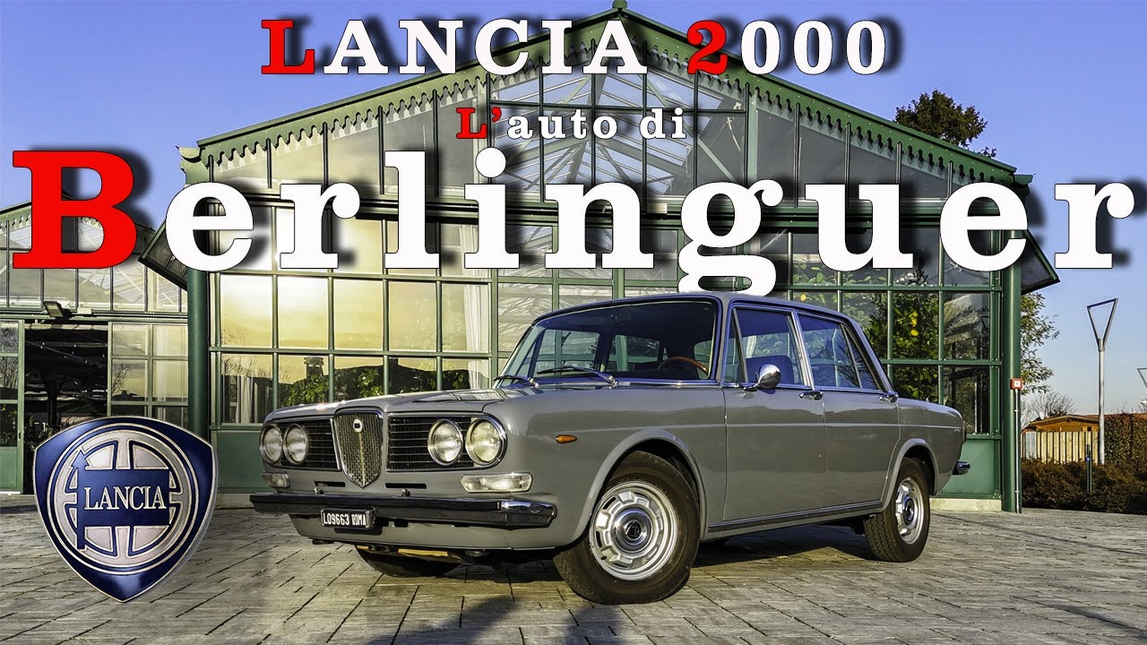Lancia 2000 - L'auto di ordinanza di Enrico Berlinguer