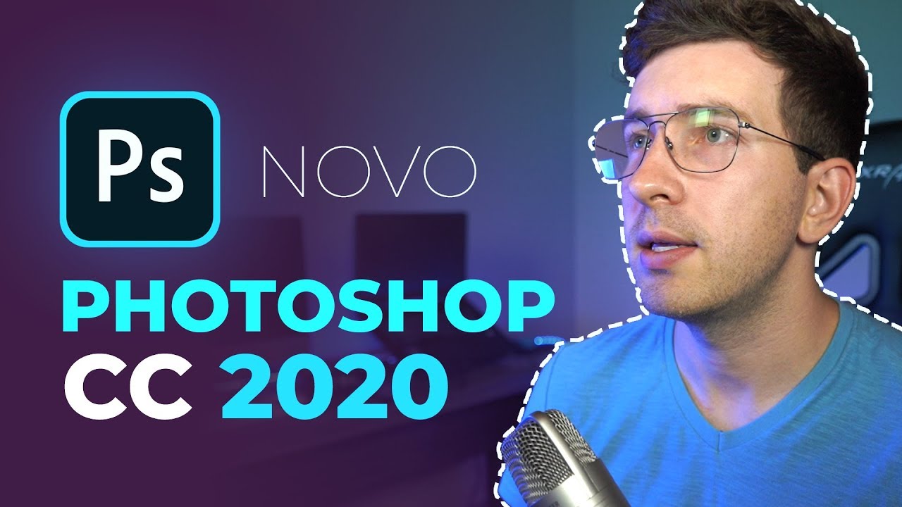 Saiu o novo Photoshop CC 2020! (17 novidades que eu mais curti)