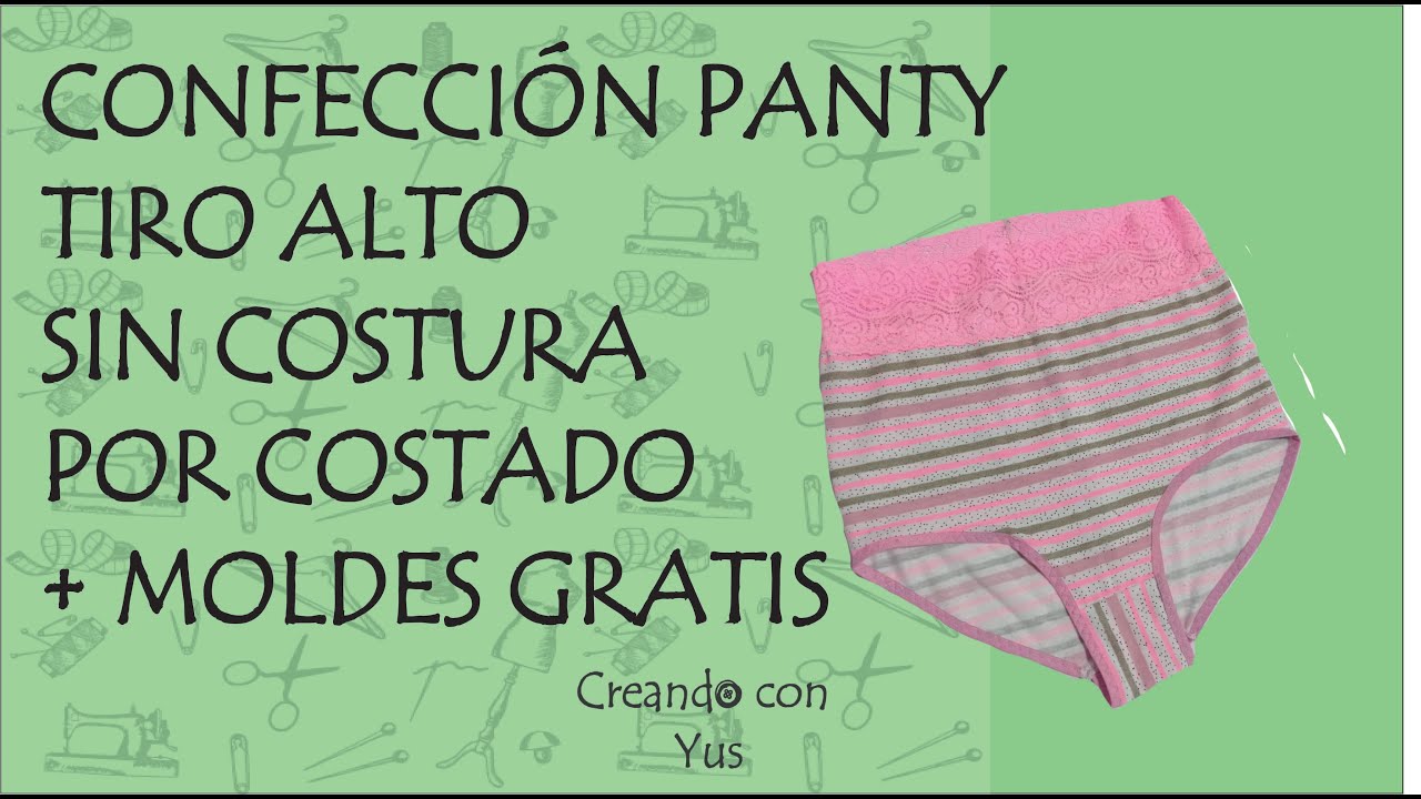 como hacer panty sin costura en el costado + molde gratis