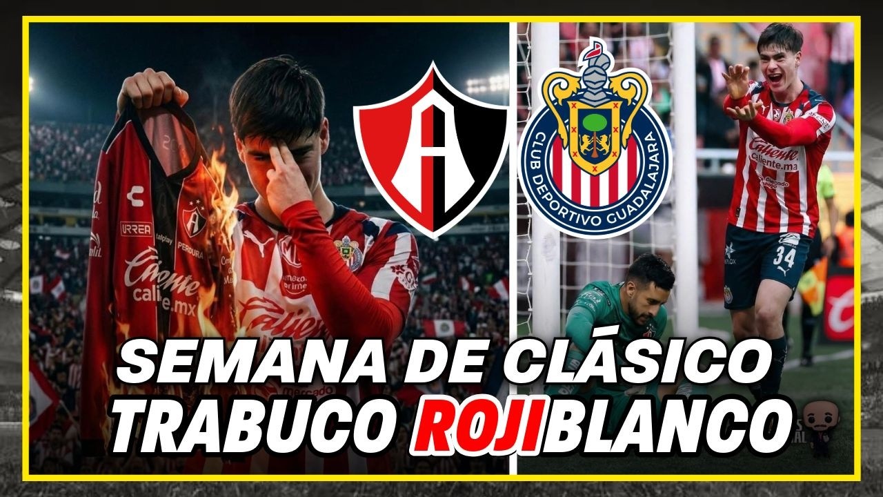 🚨Se viene el Clásico Tapatío: Chivas ES FAVORITO; Trabuco rojiblanco