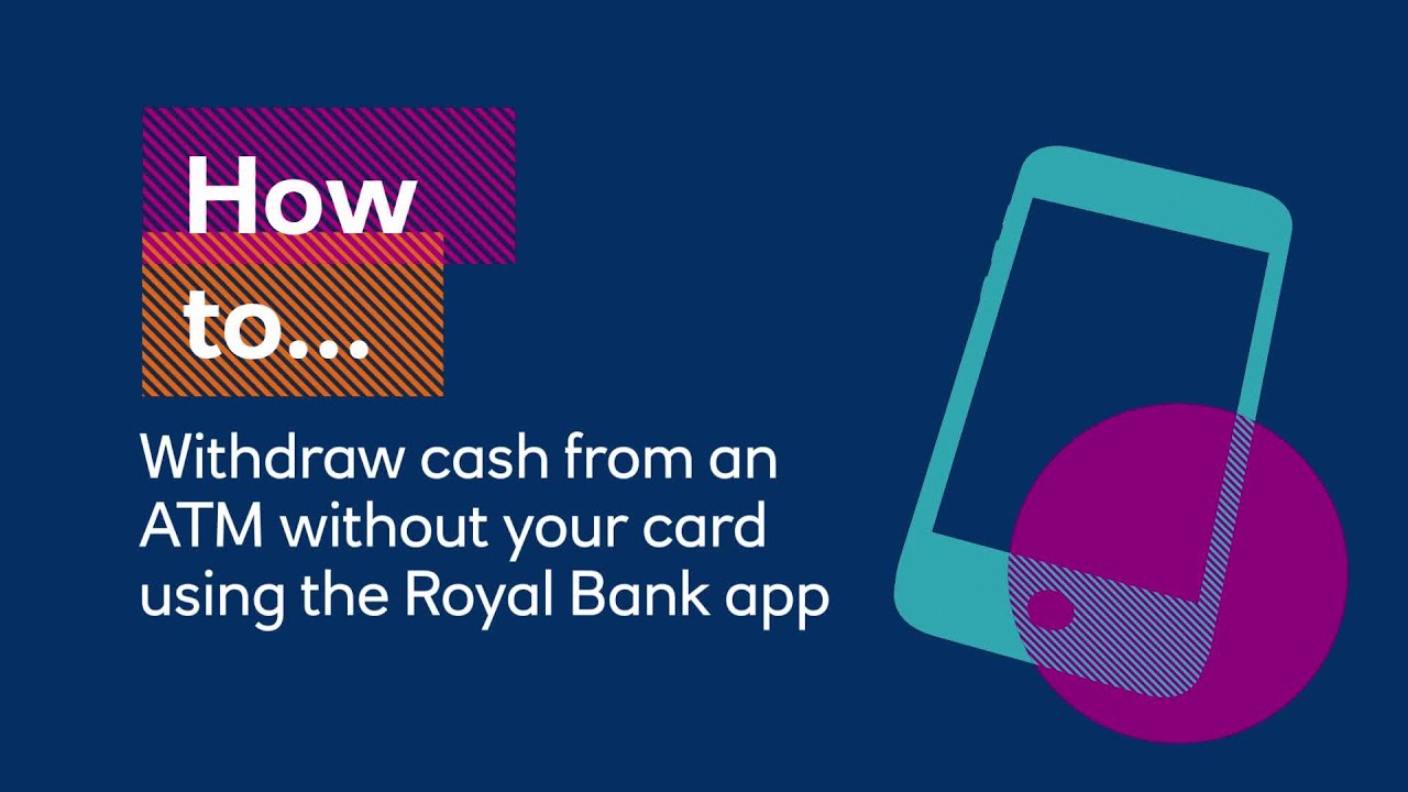 How to withdraw cash from an ATM without your card using your Royal Bank app