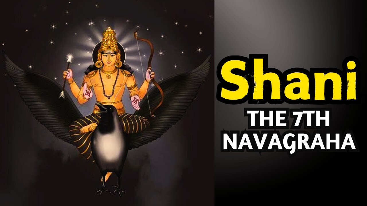 Lord Shani Dev | The Saturn | The seventh Navagraha