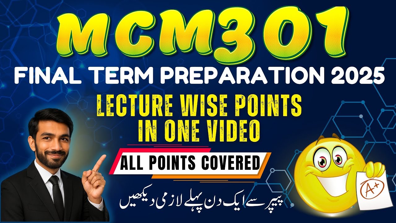 MCM301 Final Term Preparation 2025 | MCM301 Most Important points | Short Notes || BY ART