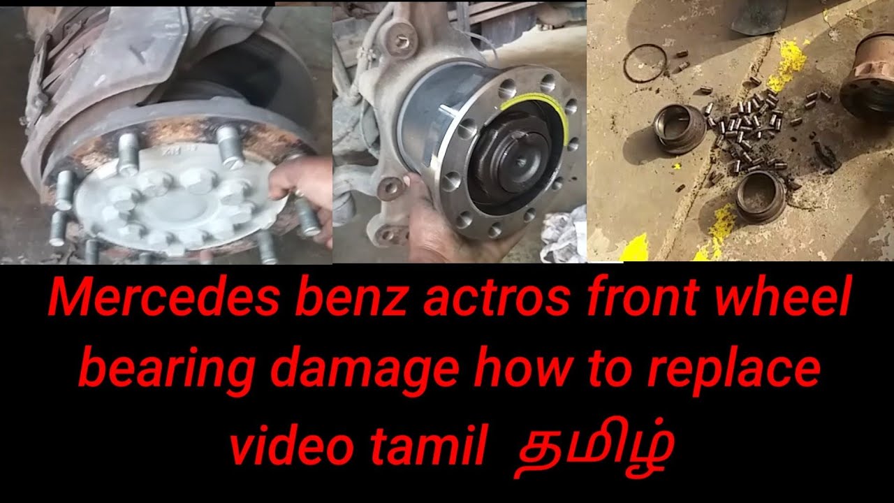 Mercedes benz actros front wheel bearing damage how to replace video tamil தமிழ்