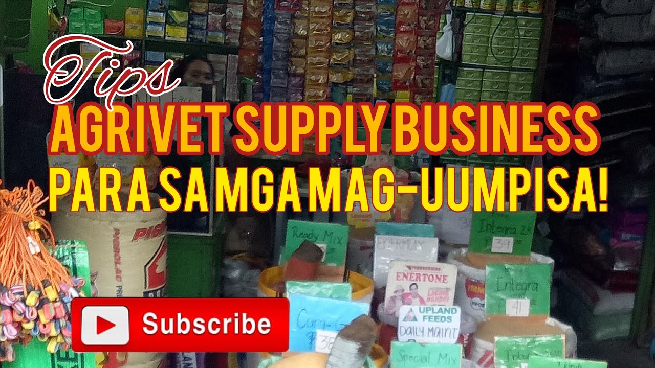 AGRIVET SUPPLY BUSINESS / POULTRY SUPPLY / Tips para sa mag-uumpisa!