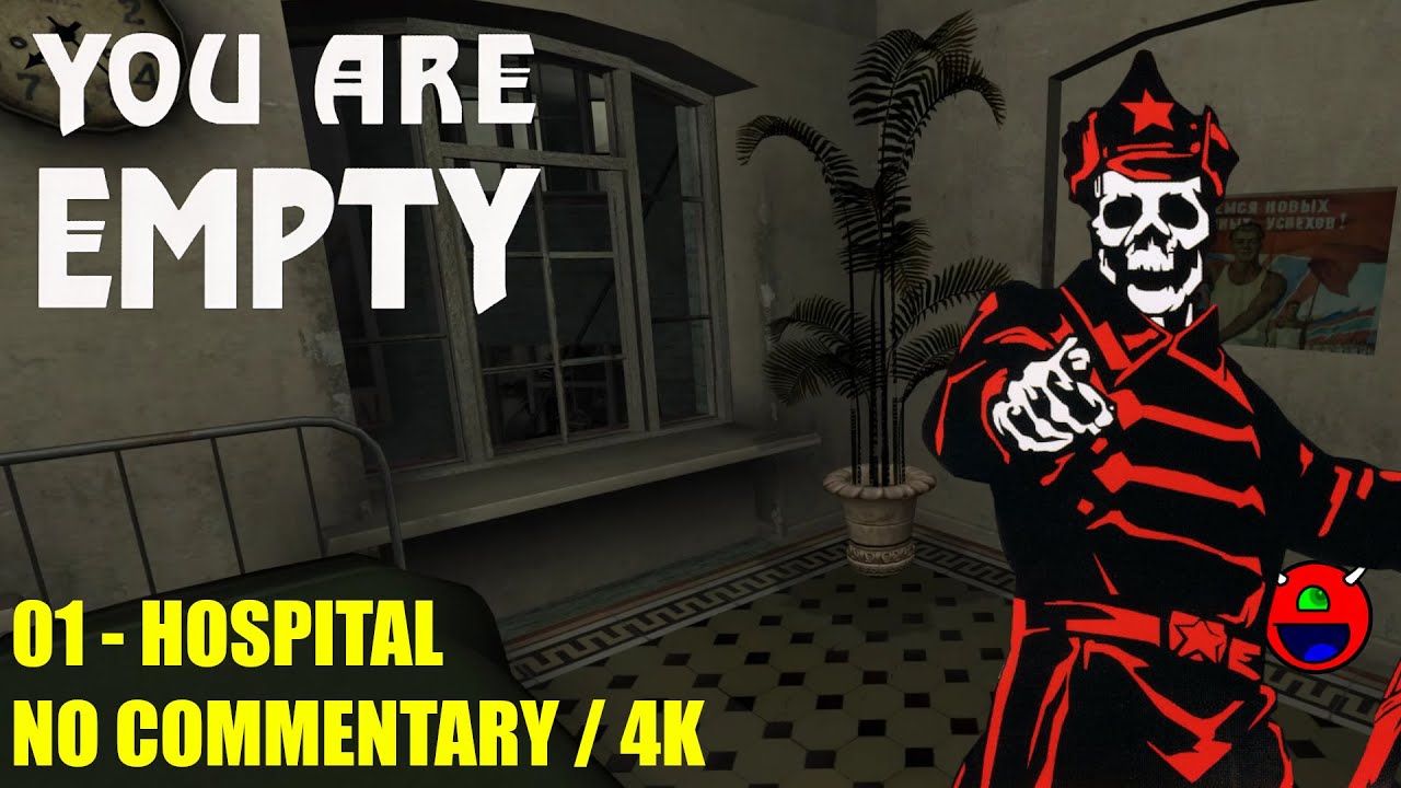 You Are Empty - 01 Hospital - No Commentary 4K