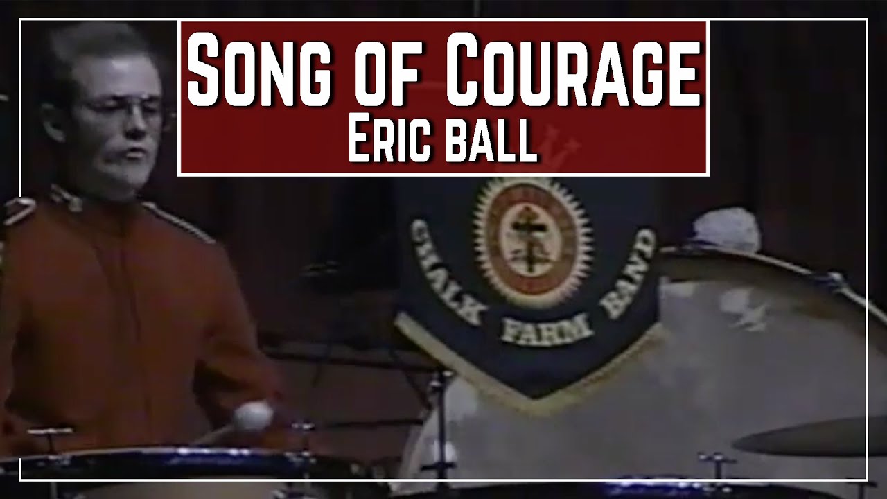 Song of Courage | Eric Ball (Chalk Farm Band / BM Michael Clack)