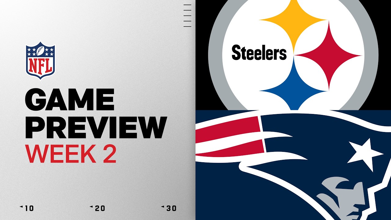 Pittsburgh Steelers vs New England Patriots Game Preview | 2026 Week 2
