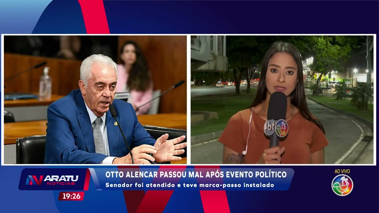 Ottlo Alencar passou mal após evento político  | ARATU NOTICÍAS | TV ARATU