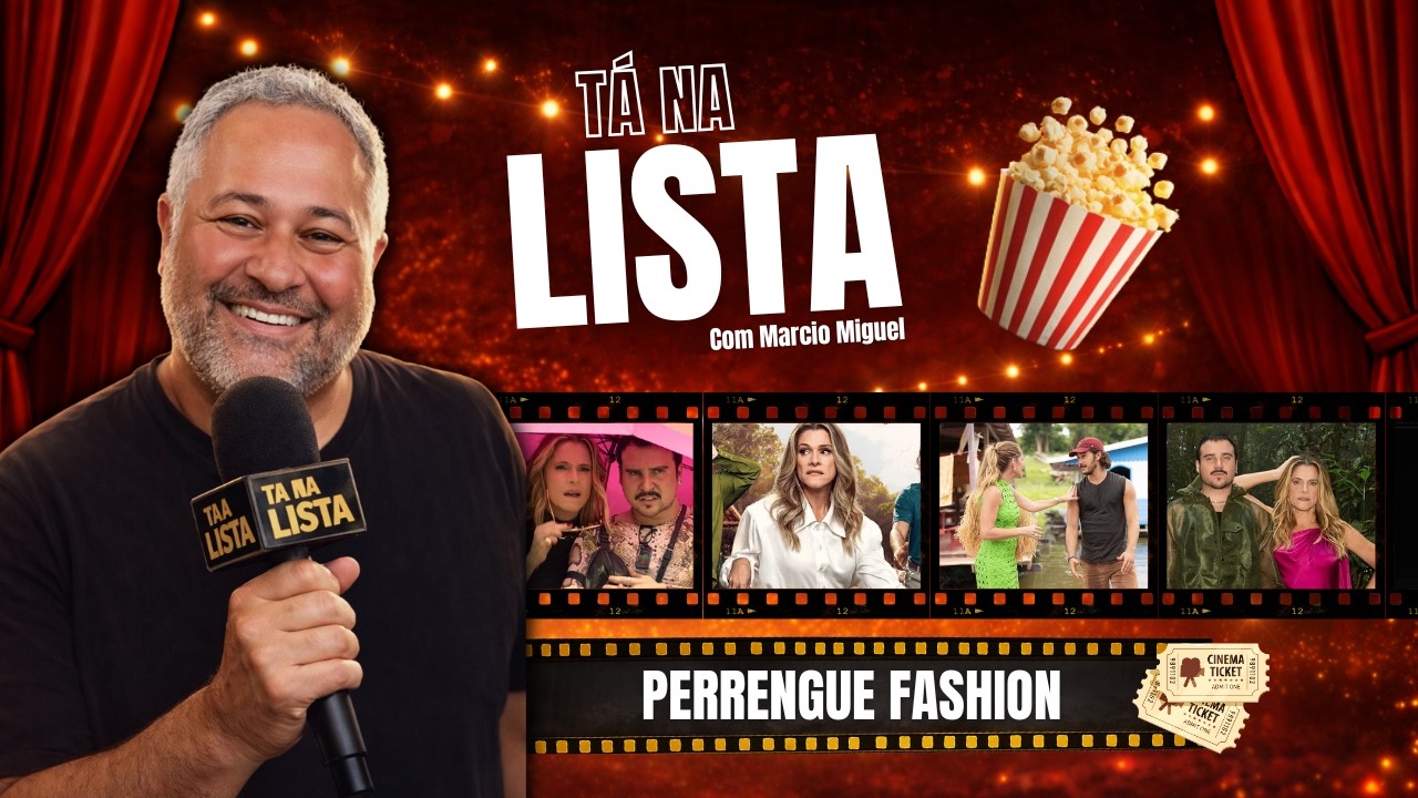 INGRID GUIMARÃES | HUMOR E MODA SE ENCONTRAM EM PERRENGUE FASHION | TÁ NA LISTA