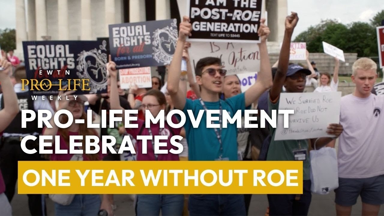 Pro-Life Movement Celebrates One-Year Without Roe