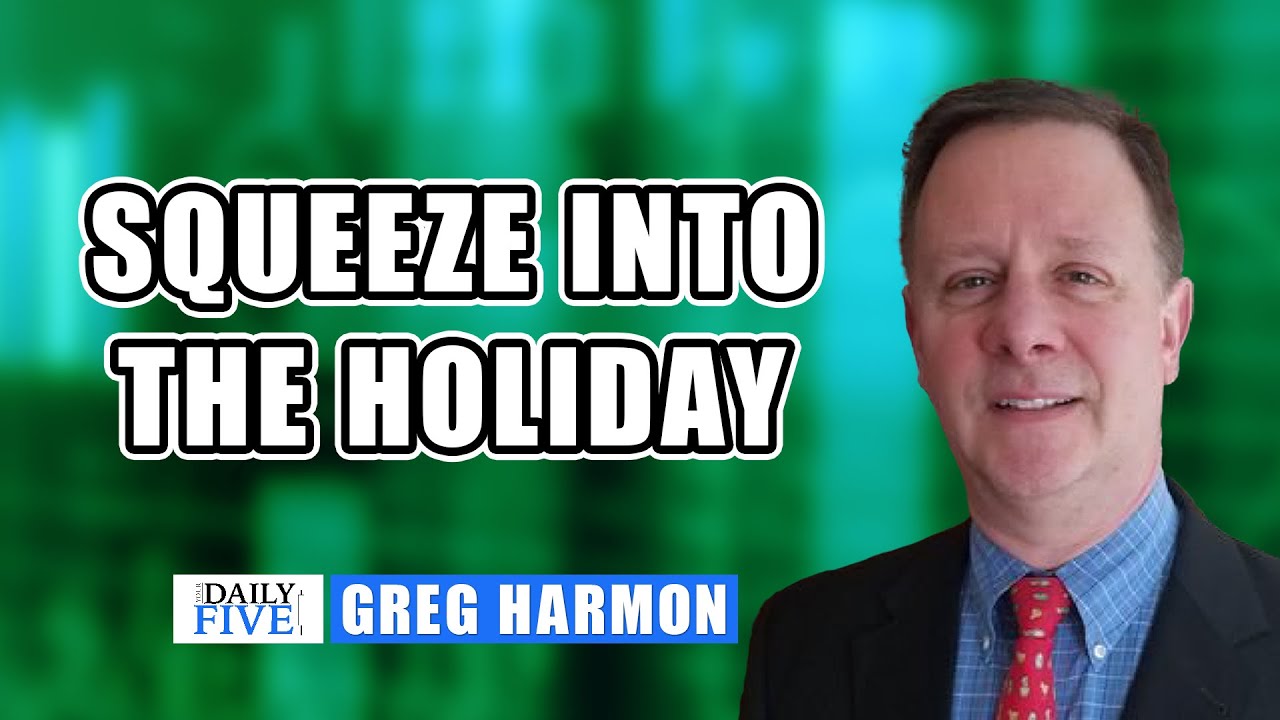 Squeeze Into The Holiday | Greg Harmon, CMT | Your Daily Five (05.26.21)
