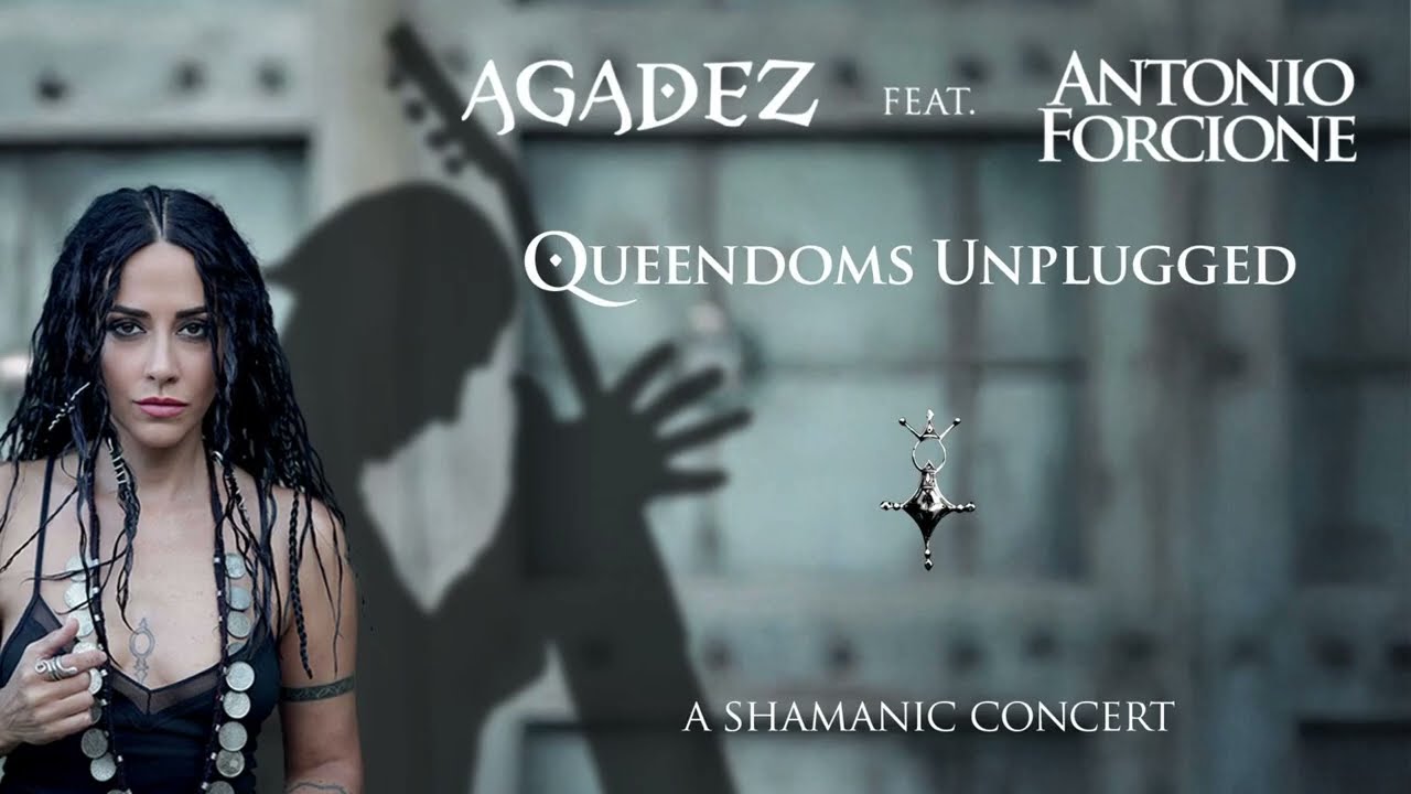 AGADEZ feat. Antonio Forcione “QUEENDOMS UNPLUGGED” PROMO
