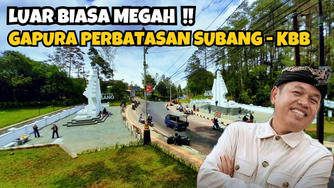 Luar Biasa Megah Dan Ikonik Banget Gapura Perbatasan Subang - KBB Gagasan KDM Gak Pernah Gagal