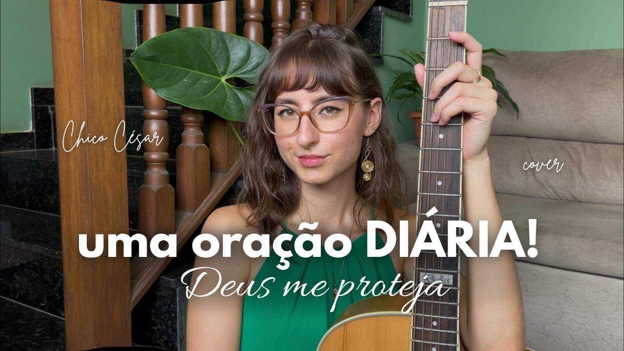 Deus me proteja - Chico César (cover por Emilly Hudson) I Uma oração diária