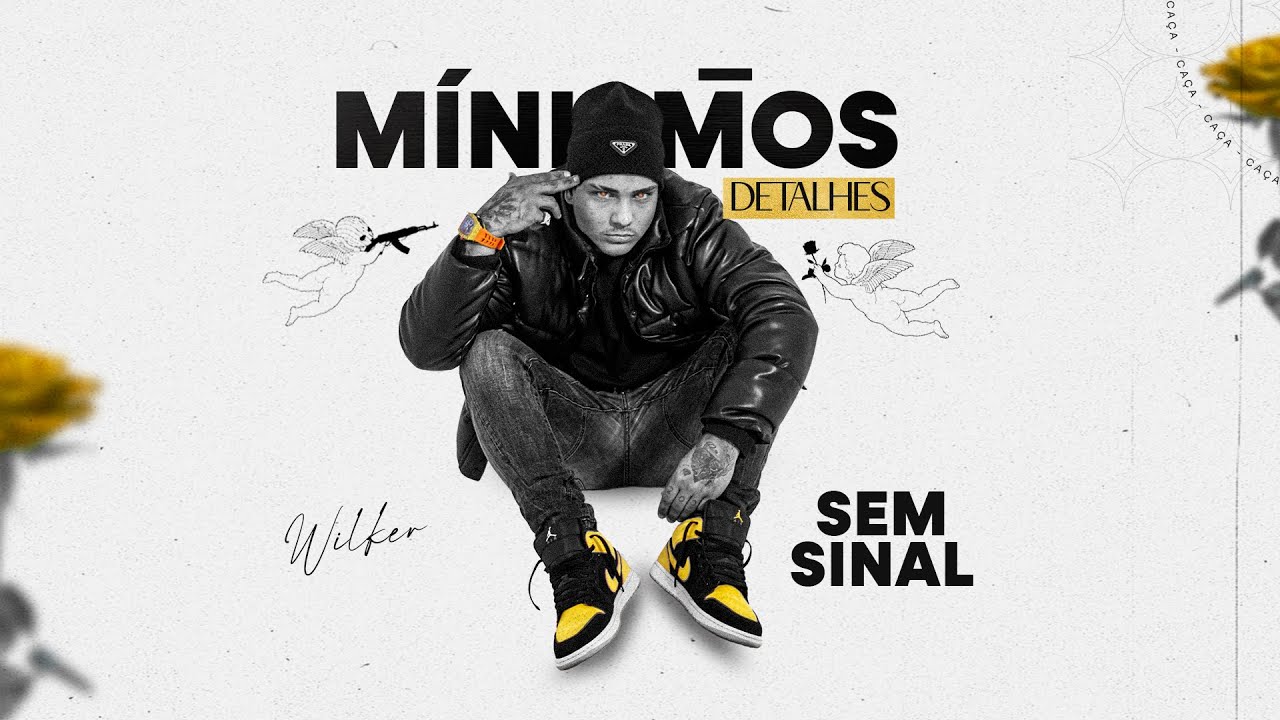 2. Sem Sinal - Wilker feat. Mc Danny e Mc Ghaell [M&iacute;nimos Detalhes] DJ Di Marques